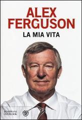 Ferguson Alex La mia vita